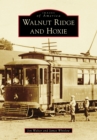 Walnut Ridge and Hoxie - eBook