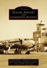 Yeager Airport and Charleston Aviation - eBook