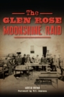 The Glen Rose Moonshine Raid - eBook