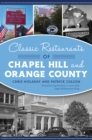 Classic Restaurants of Chapel Hill and Orange County - eBook