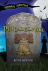 The Ghostly Tales of Philadelphia - eBook