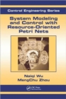 System Modeling and Control with Resource-Oriented Petri Nets - Book