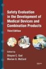 Safety Evaluation in the Development of Medical Devices and Combination Products - eBook
