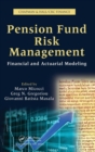 Pension Fund Risk Management : Financial and Actuarial Modeling - Book