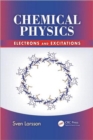 Chemical Physics : Electrons and Excitations - Book