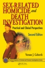 Sex-Related Homicide and Death Investigation : Practical and Clinical Perspectives, Second Edition - eBook
