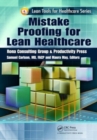 Mistake Proofing for Lean Healthcare - Book