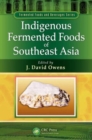 Indigenous Fermented Foods of Southeast Asia - Book