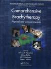 Comprehensive Brachytherapy : Physical and Clinical Aspects - eBook