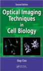 Optical Imaging Techniques in Cell Biology - Book