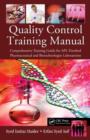 Quality Control Training Manual : Comprehensive Training Guide for API, Finished Pharmaceutical and Biotechnologies Laboratories - Book