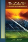 Photovoltaics for Commercial and Utilities Power Generation - Book