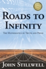 Roads to Infinity : The Mathematics of Truth and Proof - eBook