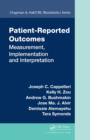 Patient-Reported Outcomes : Measurement, Implementation and Interpretation - eBook