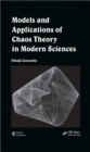 Models and Applications of Chaos Theory in Modern Sciences - eBook