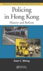 Policing in Hong Kong : History and Reform - Book