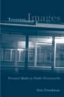 Transient Images : Personal Media in Public Frameworks - Book