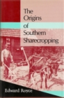 The Origins of Southern Sharecropping - eBook