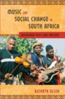 Music and Social Change in South Africa : Maskanda Past and Present - eBook