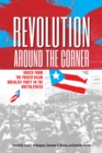 Revolution Around the Corner : Voices from the Puerto Rican Socialist Party in the U.S. - eBook