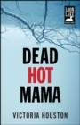 Dead Hot Mama - eBook