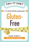 Try-It Diet: Gluten-Free : A two-week healthy eating plan - eBook