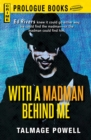 With a Madman Behind Me - eBook