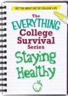 Staying Healthy : Get the most out of college life - eBook