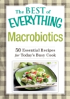 Macrobiotics : 50 Essential Recipes for Today's Busy Cook - eBook