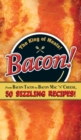 Bacon! : From Bacon Tacos to Bacon Mac N' Cheese, 50 Sizzling Recipes! - eBook