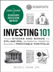 Investing 101 : From Stocks and Bonds to ETFs and IPOs, an Essential Primer on Building a Profitable Portfolio - eBook