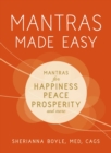 Mantras Made Easy : Mantras for Happiness, Peace, Prosperity, and More - eBook