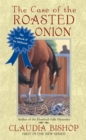 Case of the Roasted Onion - eBook