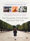 Sharper Your Knife, the Less You Cry - eBook