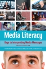 Media Literacy : Keys to Interpreting Media Messages - eBook