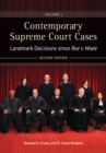 Contemporary Supreme Court Cases : Landmark Decisions since Roe v. Wade [2 volumes] - Book