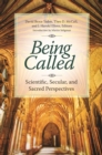 Being Called : Scientific, Secular, and Sacred Perspectives - eBook