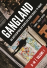 Gangland : An Encyclopedia of Gang Life from Cradle to Grave [2 volumes] - Book
