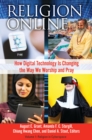 Religion Online : How Digital Technology Is Changing the Way We Worship and Pray [2 volumes] - eBook