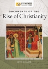 Documents of the Rise of Christianity - eBook