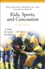 Kids, Sports, and Concussion : A Guide for Coaches and Parents - Book