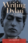 Writing Dylan : The Songs of a Lonesome Traveler - eBook