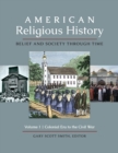 American Religious History : Belief and Society through Time [3 volumes] - Book