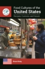 Food Cultures of the United States : Recipes, Customs, and Issues - eBook