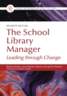 The School Library Manager : Leading through Change - eBook