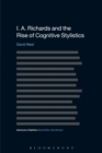 I. A. Richards and the Rise of Cognitive Stylistics - Book