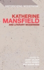 Katherine Mansfield and Literary Modernism - Book