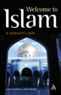 Welcome to Islam : A Convert's Tale - eBook