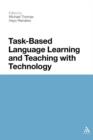 Task-Based Language Learning and Teaching with Technology - Book