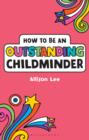 How to be an Outstanding Childminder - eBook